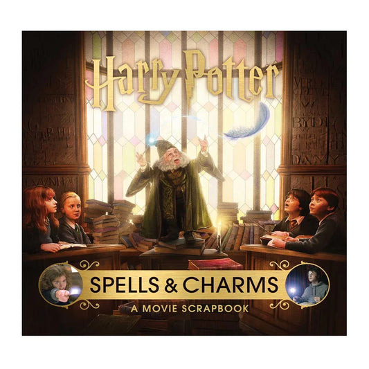 Harry Potter: Spells and Charms – A Movie Scrapbook Hardcover by Jody Revenson (2019 Import Edition)
