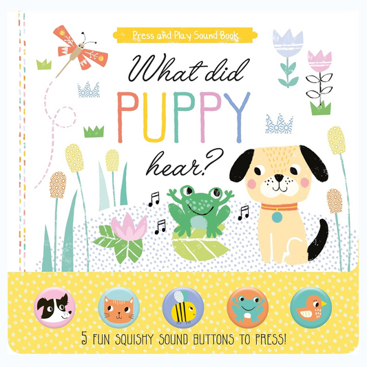 North Parade What Did Puppy Hear? Press and Play Sound Book for Toddlers | Interactive Puppy Sound Board Book